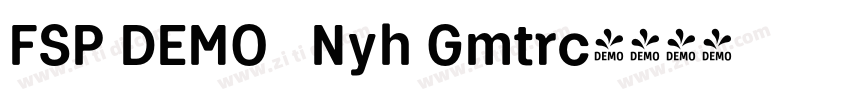 FSP DEMO   Nyh Gmtrc字体转换
